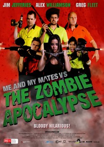 Me and My Mates vs. The Zombie Apocalypse (Poster)